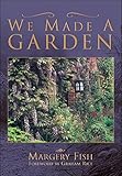 We Made A Garden English Edition