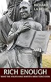 Rich Enough What The Jesuits Have Written About Education English Edition