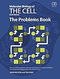 Molecular Biology Of The Cell The Problems Book English Edition