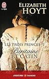 Les Trois Princes (tome 1)   Puritaine Et Catin