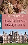 Scandaleuses Fian%C3%A7ailles (historique)