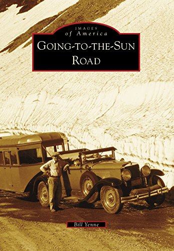 Going-to-the-Sun-Road (By: Bill Yenne) cover