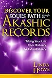 Discover Your Souls Path Through The Akashic Records English Edition