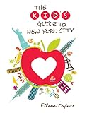 Kids Guide To New York City Kids Guides Series English Edition