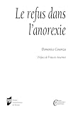 Le Refus Dans Lanorexie Clinique Psychanalytique Et Psychopathologie