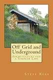 Off Grid And Underground Architechture For Simple Living English Edition