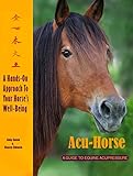 Acuhorse A Guide To Equine Acupressure English Edition