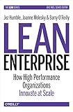 Lean Enterprise How High Performance Organizations Innovate At Scale Lean Oreilly English Edition