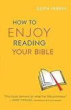 How To Enjoy Reading Your Bible English Edition
