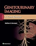 Genitourinary Imaging A Core Review English Edition