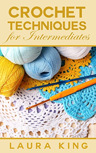 Crochet Techniques for Intermediates book cover