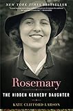 Rosemary The Hidden Kennedy Daughter
