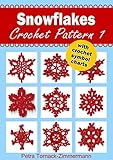 Snowflakes Crochet Pattern 1 With Crochet Symbol Charts English Edition
