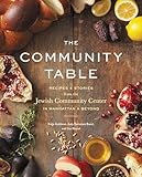 The Community Table Recipes Stories From The Jewish Community Center In Manhattan Beyond English Edition