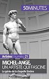 Michelange Un Artiste Qui Fascine Le Gnie De La Chapelle Sixtine Artistes T 21