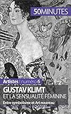 Gustav Klimt Et La Sensualit Fminine Entre Symbolisme Et Art Nouveau Artistes T 6