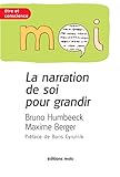 La Narration De Soi Pour Grandir: Psychologie (%C3%AAtre Et Conscience)