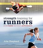 Strengthtraining For Runners Avoid Injury And Boost Performance English Edition