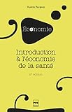 Introduction Lconomie De La Sant 2e Dition Lconomie En Plus