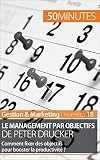 Le Management Par Objectifs De Peter Drucker Comment Fixer Des Objectifs Pour Booster La Productivit Gestion Marketing T 18