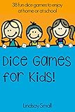 Dice Games For Kids 38 Brilliant Dice Games To Enjoy At School Or Home English Edition