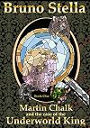 Martin Chalk and the Case of the Underworld King