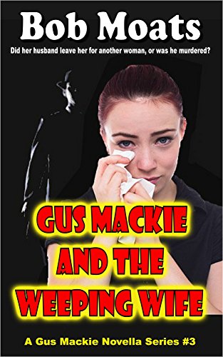 Gus Mackie and the Weeping Wife book cover