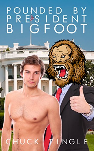 Pounded By President Bigfoot book cover