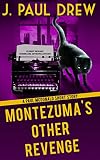 Montezuma's Other Revenge [short story]