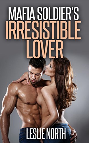 Mafia Soldier's Irresistible Lover book cover