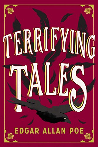 Portada de The Terrifying Tales by Edgar Allan Poe: Tell Tale Heart; The Cask of the Amontillado; The Masque of the Red Death; The Fall of the House of Usher; The ... Purloined Letter; The Pit and the Pendulum