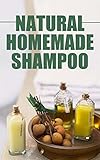 Natural Homemade Shampoo Diy Soapcleaningessential Oilsshampoo Making English Edition
