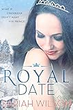 Royal Date The Royals Of Monterra Book 1