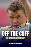 Off The Cuff The Lee Briers Autobiography English Edition