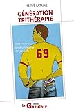 Gnration Trithrapie Rencontre Avec Des Jeunes Gays Sropositifs