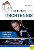 Ich Trainiere Tischtennis Ich Trainiere German Edition