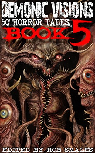 Demonic Visions 50 Horror Tales #5 book cover