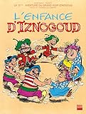 Iznogoud Tome 15 Lenfance Diznogoud Bande Dessinee