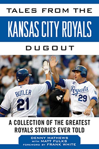 Tales from the Kansas City Royals Dugout book cover