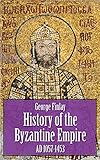 History Of The Byzantine Empire Ad 10571453 Illustrated English Edition