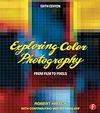 Exploring Color Photography From Film To Pixels English Edition