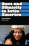 Race And Ethnicity In Latin America Anthropology Culture And Society English Edition
