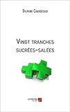 Vingt Tranches Sucr%C3%A9es Sal%C3%A9es