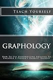 Graphology Teach Yourself How To Use Handwriting Analysis To Uncover A Persons Darkest Secrets