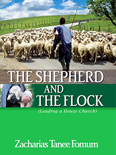 The Shepherd And The Flock: Leading a House Church book cover