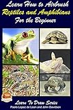 Learn How To Airbrush Reptiles And Amphibians For The Beginners English Edition