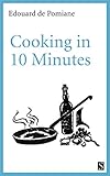 Cooking In Ten Minutes English Edition