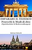 Imparare Il Tedesco Proverbi Modi Di Dire Italian Edition