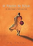If Truth Be Told A Monks Memoir English Edition