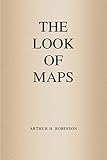 The Look Of Maps An Examination Of Cartographic Design Esri Press Classics English Edition